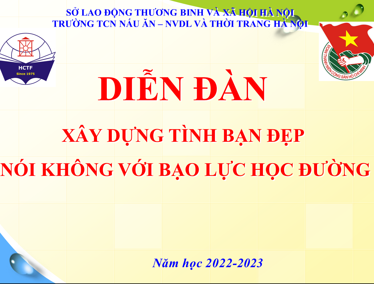 DIỄN ĐÀN XÂY DỰNG TÌNH BẠN ĐẸP – NÓI KHÔNG VỚI BẠO LỰC HỌC ĐƯỜNG”