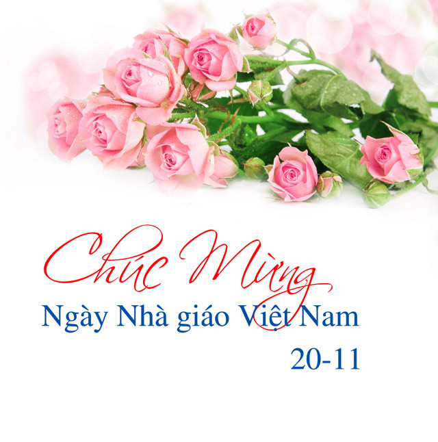 CHÚC MỪNG NGÀY NHÀ GIÁO VIỆT NAM 20 – 11