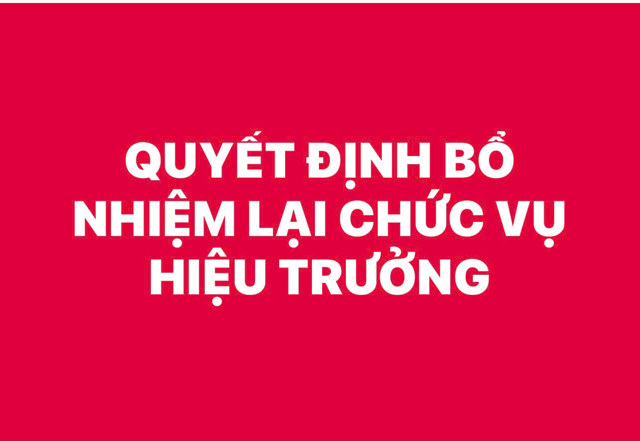 QUYẾT ĐỊNH BỔ NHIỆM HIỆU TRƯỞNG