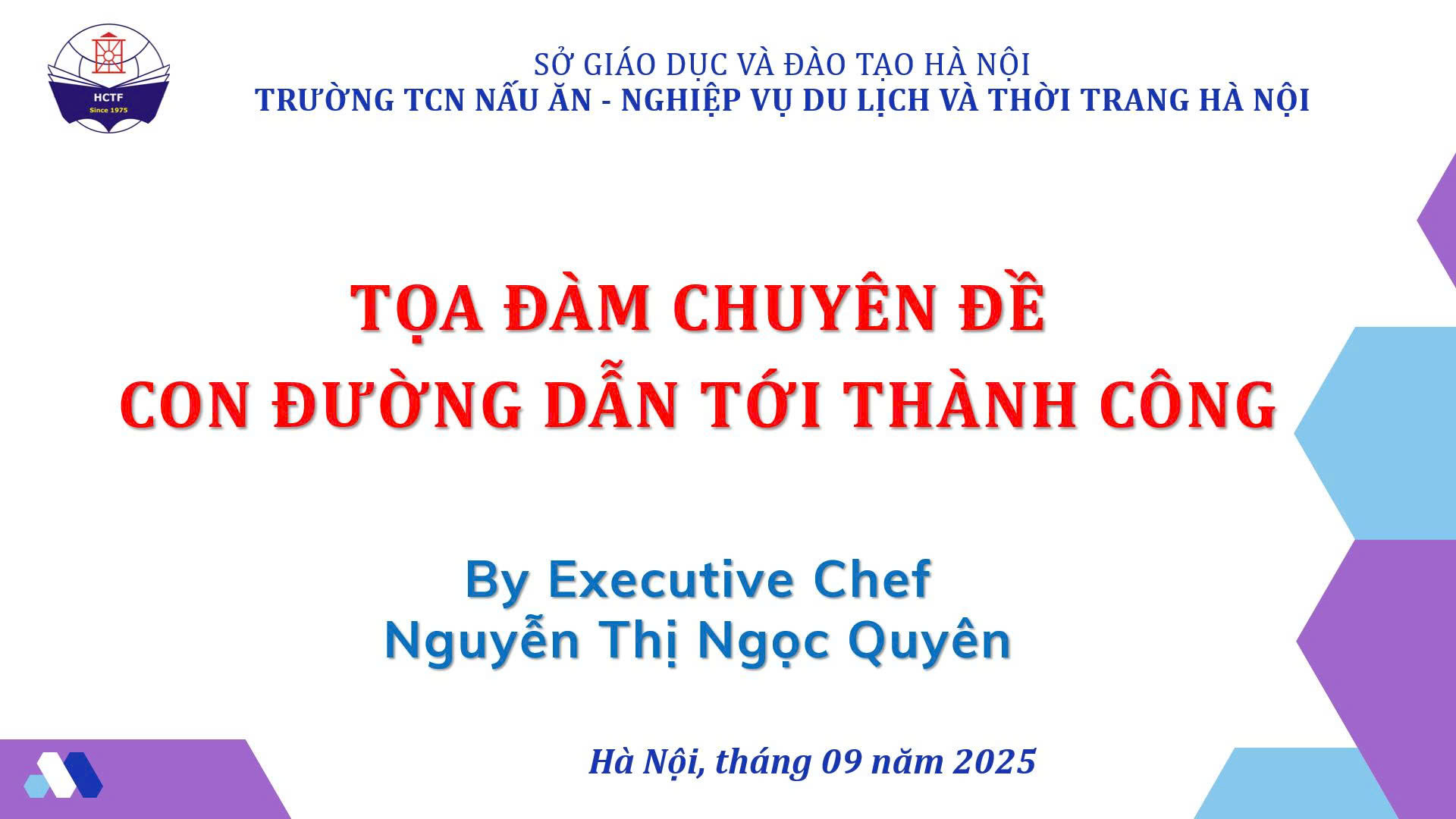 Tọa đàm chuyên đề “Con đường dẫn đến thành công”.