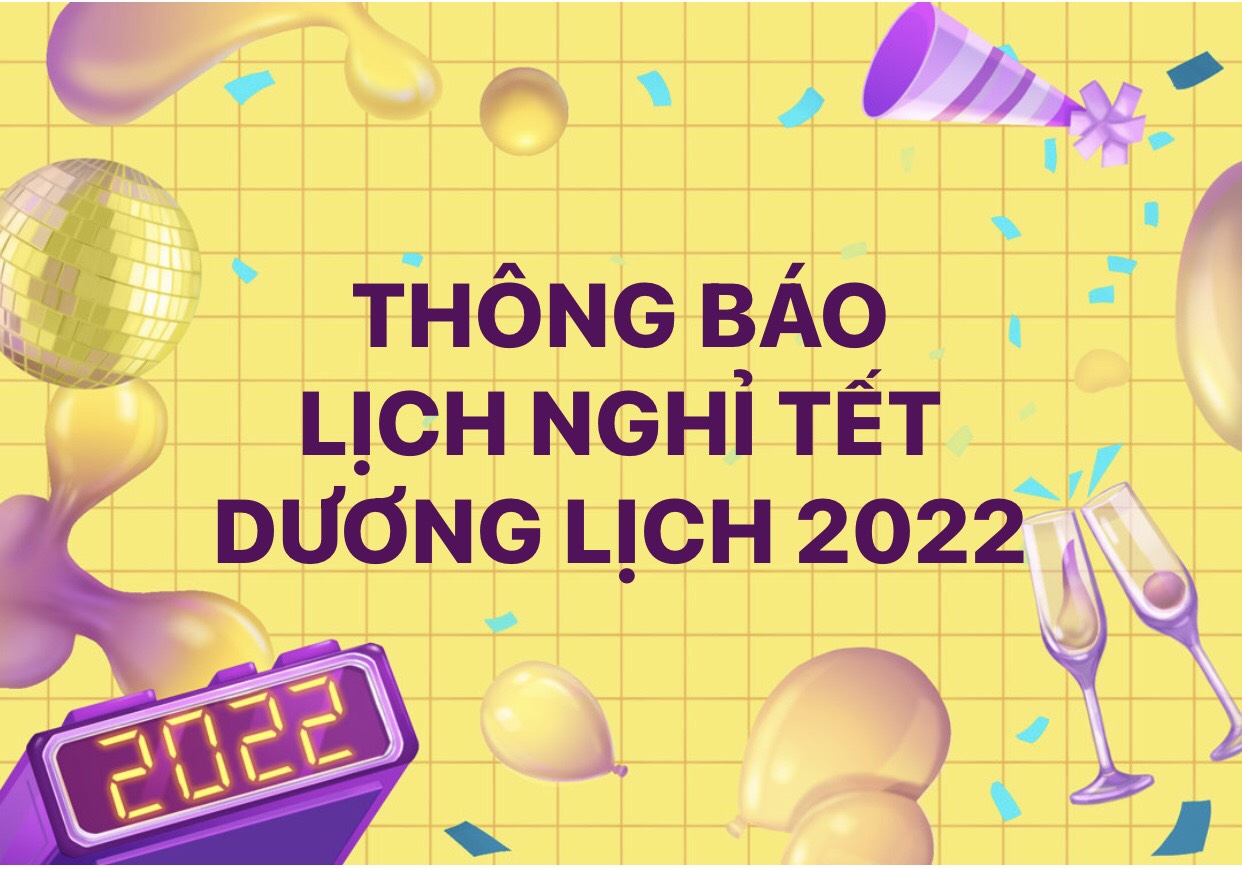 Thông báo về việc ngày nghỉ Tết dương lịch 2022